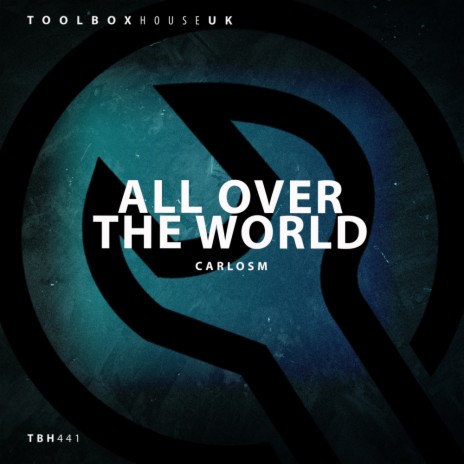 All Over The World (Edit) | Boomplay Music
