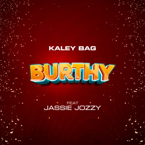 Burthy ft. Jassie Jozzy | Boomplay Music