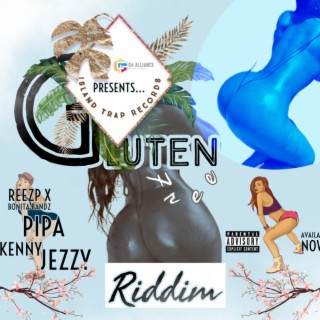 Gluten Free Riddim