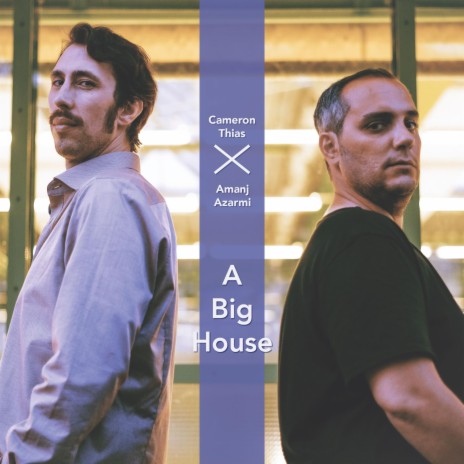 A Big House ft. Amanj Azarmi | Boomplay Music