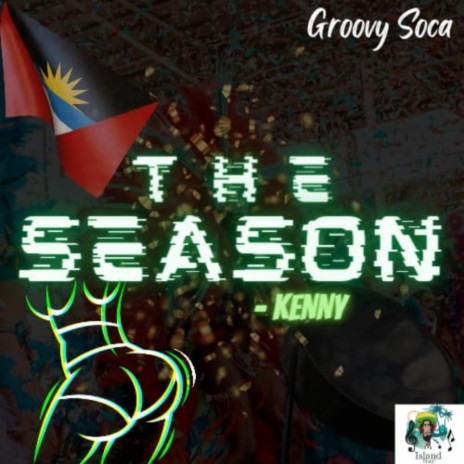 The Season ft. Kenny Henry | Boomplay Music