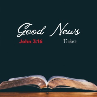 Good News (John 3:16)