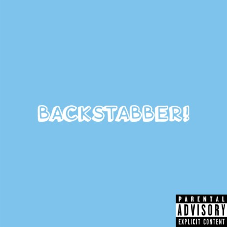 Backstabber ft. LBKJIZZLE | Boomplay Music