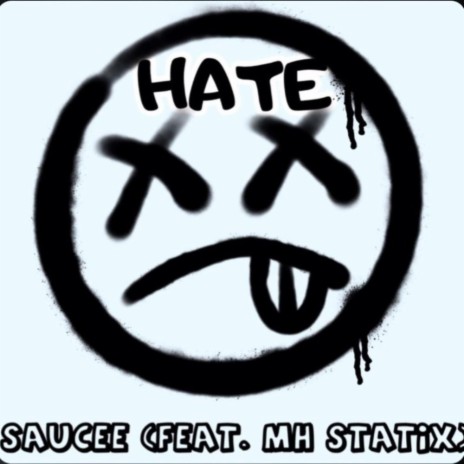 Hate ft. Saucee | Boomplay Music