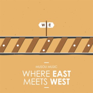 Where East Meets West