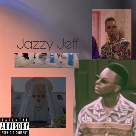 Jazzy Jeff | Boomplay Music