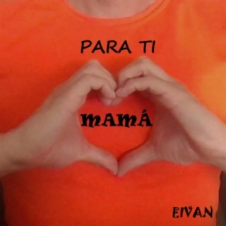 Para Ti Mamá