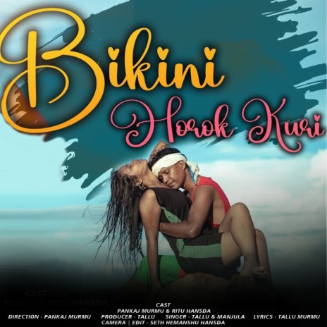 Bikini Horok Kuri ft. Tallu Murmu | Boomplay Music