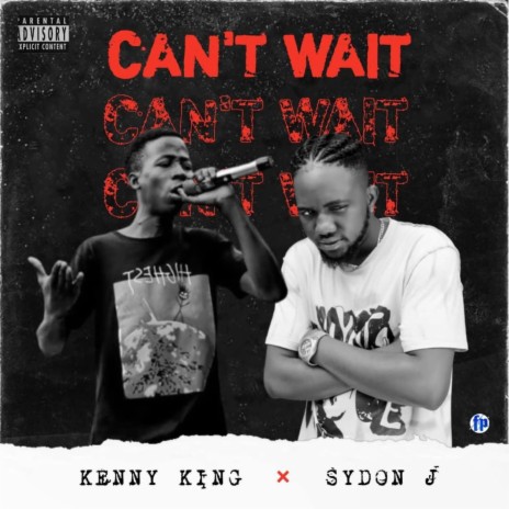 Can't Wait ft. Kenny King
