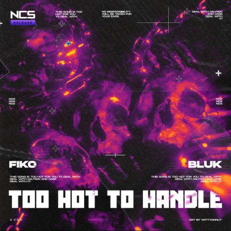 Too Hot To Handle ft. BLUK | Boomplay Music