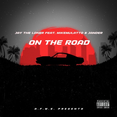 On The Road ft. MIKEMULATTO & Jander | Boomplay Music