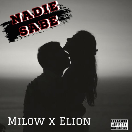 Nadie Sabe ft. Elion | Boomplay Music