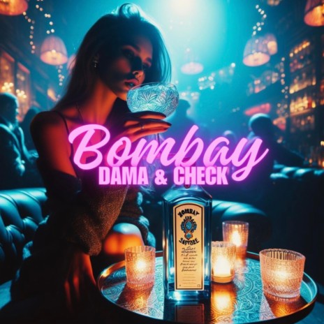 BOMBAY ft. CHECK | Boomplay Music