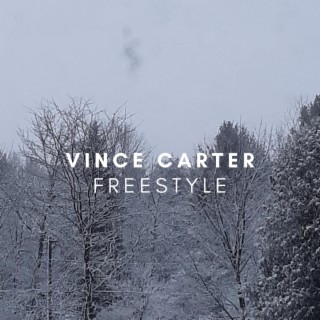 Vince Carter (Freestyle) lyrics | Boomplay Music