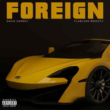 Foreign ft. Flawless Breezyy | Boomplay Music