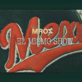 El mismo show