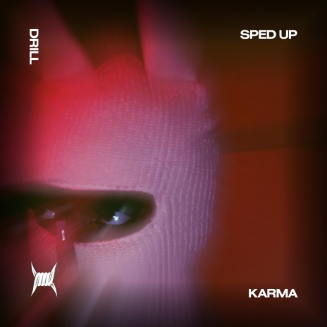 KARMA - (DRILL SPED UP)