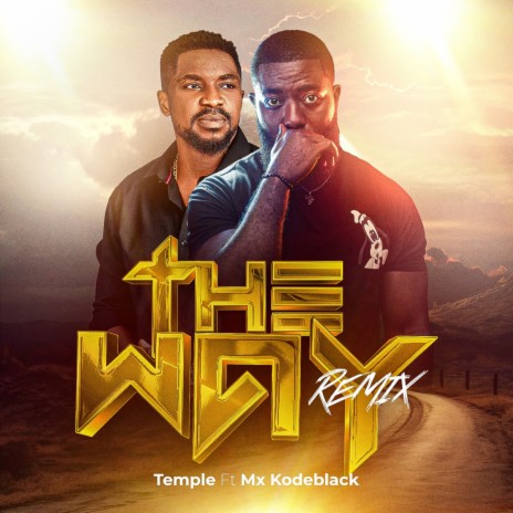 The Way (Remix) ft. Mx Kodeblack | Boomplay Music