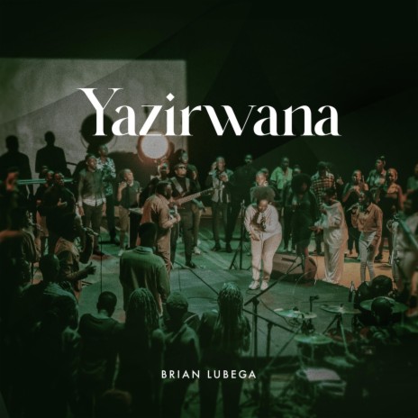 Yazirwana (Live) | Boomplay Music