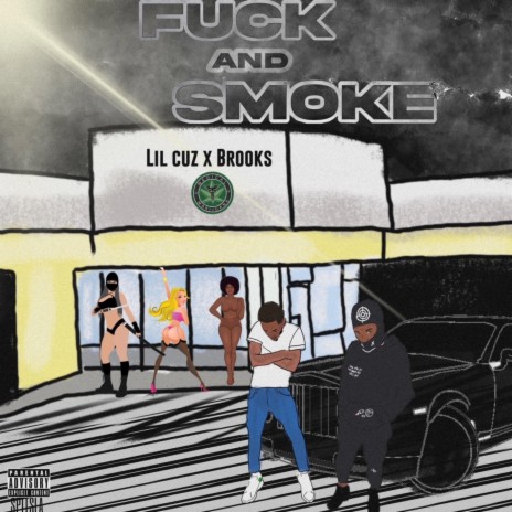 smoke and fuck (feat. Brooks & Samuel Shabazz) | Boomplay Music