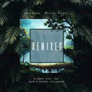 Into The Woods (Remixes)