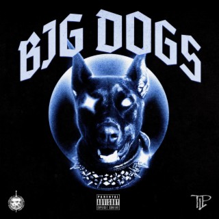 Big Dogs