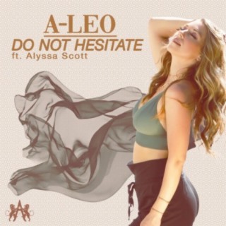 Do Not Hesitate (feat. Alyssa Scott)