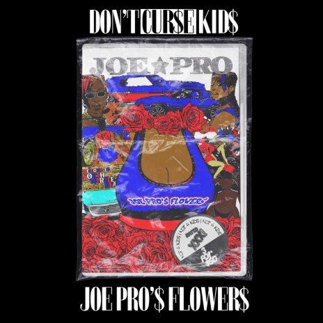 Joe Pro's Flowers | Boomplay Music