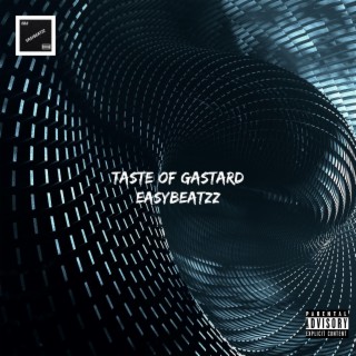 Taste Of GASTARD