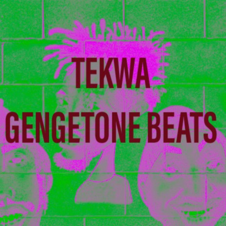 Tekwa Gengetone Beats | Boomplay Music