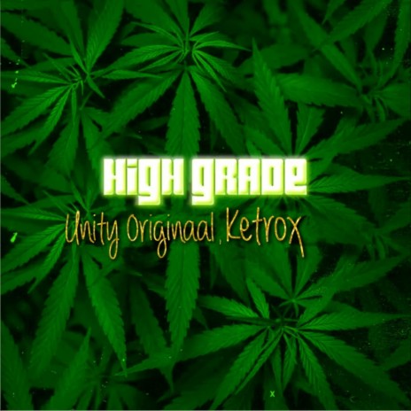 High Grade (feat. Ketrox)