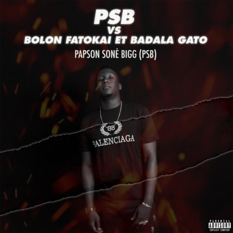 PSB vs Bolon Fatokai et Badala Gato | Boomplay Music