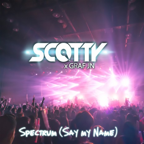 Spectrum (Say My Name) (Edit) ft. Graf Jn | Boomplay Music