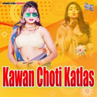 Kawan Choti Katlas