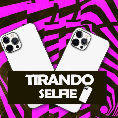 Tirando Selfie ft. DJ Nobru | Boomplay Music