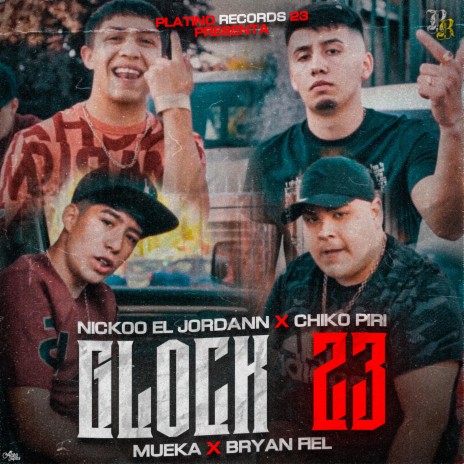 Glock 23 (feat. Bryan Fiel, Chiko Piri & Mueka) | Boomplay Music