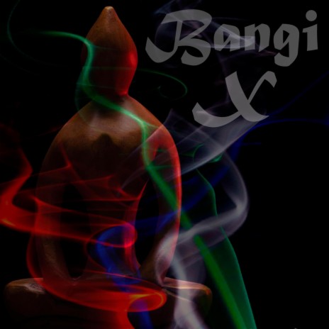 Bangi X | Boomplay Music