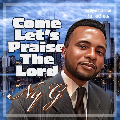 Come Let's Praise The Lord | Boomplay Music