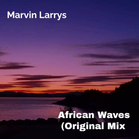 African Waves | Boomplay Music