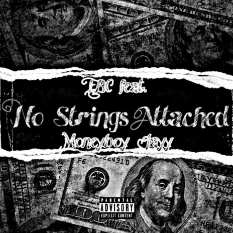 No Strings Attached ft. MoneyBoy Jayy | Boomplay Music