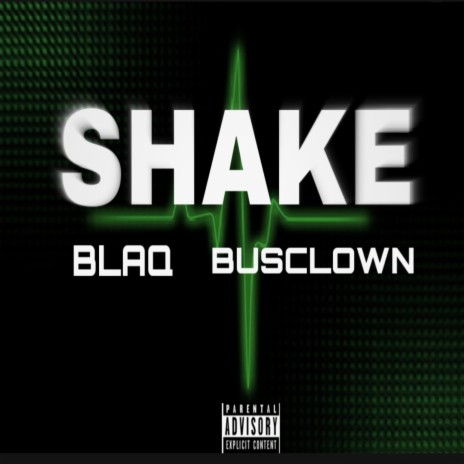 SHAKE ft. Busclown | Boomplay Music