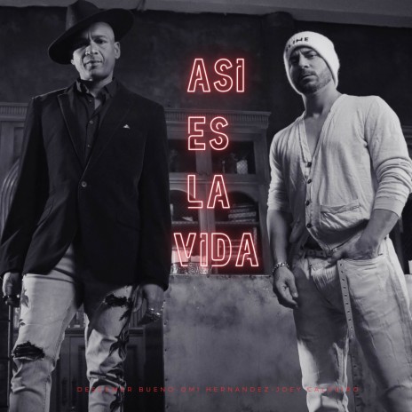 Asi Es La Vida ft. Omi Hernandez & Joey Calveiro | Boomplay Music