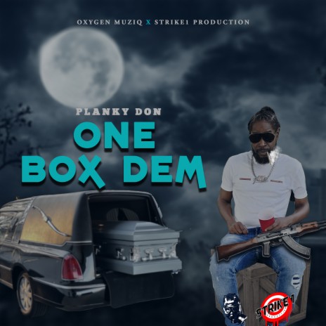 One Box Dem ft. Oxygen Muziq | Boomplay Music
