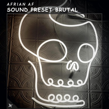 Sound Preset Brutal | Boomplay Music