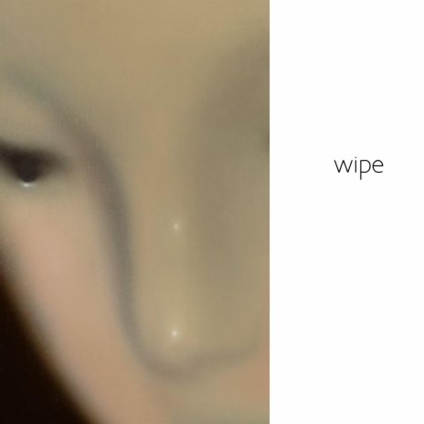 Wipe | Boomplay Music