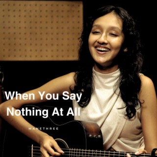 When You Say Nothing At All