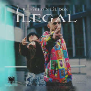 ilegal ft. Lil Don lyrics | Boomplay Music