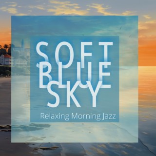 Relaxing Morning Jazz