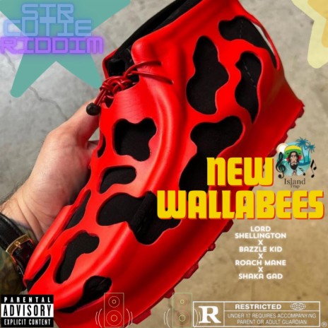 New Wallabees ft. Lord Shellington, Bazzle Kid, Roach Mane & Shaka Gad | Boomplay Music