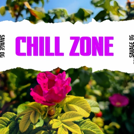 Chill Zone | Boomplay Music